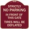 Signmission Strictly No Parking in Front of This Gate Tires Will Deflated Alum Sign, 18" x 18", BU-1818-22833 A-DES-BU-1818-22833 - alternate 1